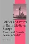 Politics and Power in Early Medieval Europe