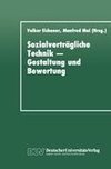 Sozialverträgliche Technik - Gestaltung und Bewertung