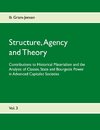 Structure, Agency and Theory