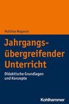 Jahrgangsübergreifender Unterricht