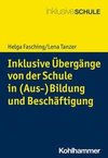 Inklusive Übergänge von der Schule in (Aus-)Bildung und Beschäftigung