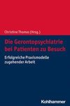 Die Gerontopsychiatrie bei Patienten zu Besuch