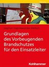 Grundlagen des Vorbeugenden Brandschutzes für den Einsatzleiter