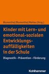 Kinder mit Lern- und emotional-sozialen Entwicklungsauffälligkeiten in der Schule