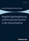 Angehörigenbegleitung und Krisenintervention in der Notaufnahme