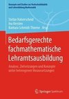 Bedarfsgerechte fachmathematische Lehramtsausbildung