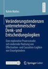 Veränderungstendenzen unternehmerischer Denk- und Entscheidungslogiken