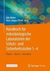 Handbuch für mikrobiologische Laboratorien der Schutz- und Sicherheitsstufen BSL 1 - BSL 4