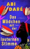 Das Mädchen mit der lauternen Stimme