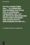 Mitteilungen über den ... Allgemeinen Genossenschaftstag des Allgemeinen Verbandes der auf Selbsthilfe beruhenden Deutschen Erwerbs- und Wirtschaftsgenossenschaften zu ..., 54., Posen vom 20. bis 22. August 1913