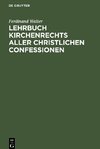 Lehrbuch Kirchenrechts aller christlichen Confessionen