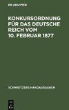 Konkursordnung für das deutsche Reich vom 10. Februar 1877