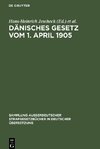 Dänisches Gesetz vom 1. April 1905