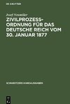 Zivilprozeßordnung für das Deutsche Reich vom 30. Januar 1877