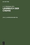 Lehrbuch der Chemie, [Teil 1], Anorganischer Teil