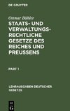 Staats- und verwaltungsrechtliche Gesetze des Reiches und Preußens