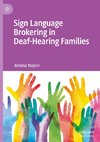 Sign Language Brokering in Deaf-Hearing Families