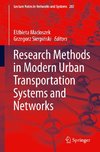 Research Methods in Modern Urban Transportation Systems and Networks