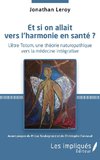 Et si on allait vers l'harmonie en santé ?