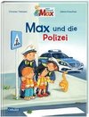 Max-Bilderbücher: Max und die Polizei