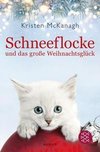 Schneeflocke und das große Weihnachtsglück