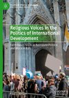 Religious Voices in the Politics of International Development