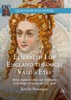 Elizabeth I of England through Valois Eyes