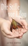 Die Stille vor Lilou