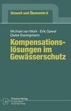 Kompensationslösungen im Gewässerschutz