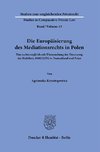 Die Europäisierung des Mediationsrechts in Polen.