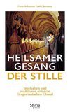 Heilsamer Gesang der Stille