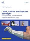 Casts, Splints, and Support Bandages