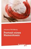 Portrait eines Namenlosen