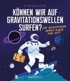 Können wir auf Gravitationswellen surfen?