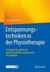 Entspannungstechniken in der Physiotherapie