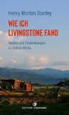 Wie ich Livingstone fand