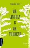 Mr. Lincoln & Mr. Thoreau