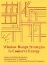 Window Design Strategies to Conserve Energy