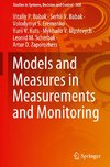 Models and Measures in Measurements and Monitoring