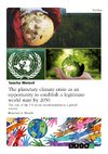 The planetary climate crisis as an opportunity to establish a legitimate world state by 2050