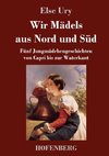 Wir Mädels aus Nord und Süd