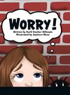 Worry!