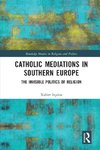 Catholic Mediations in Southern Europe