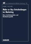 Make-or-Buy-Entscheidungen im Marketing