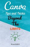 Canva Tips and Tricks Beyond The Limits