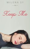 Keep Me