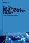 Die Grenze als epistemologisches Privileg