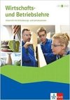 Wirtschafts- und Betriebslehre. Unterricht mit Anforderungs- und Lernsituationen Ausgabe 2021. Schülerbuch mit Onlineangebot