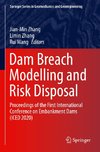 Dam Breach Modelling and Risk Disposal