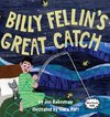 Billy Fellin's Great Catch